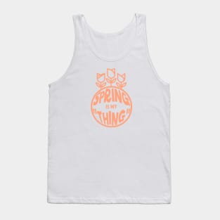 Spring Is My Thing Tank Top